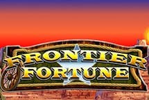 Frontier Fortunes